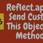 48 Calling Methods Using Reflect Apply In ES6 Sending Custom This Object To The Method ES2015