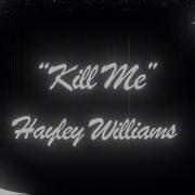 Hayley Williams Kill Me Official Karaoke Lyric Video