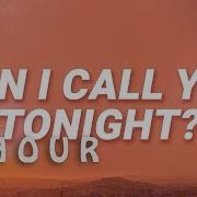 1 HOUR Dayglow Can I Call You Tonight Lyrics