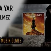 Orhan Ölmez Ağlama Yar Official Audio