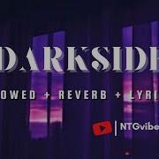 Darkside Alan Walker Slowed Reverb Lyrics