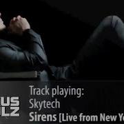 Skytech Sirens Live From New York City