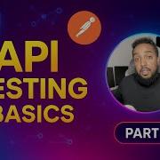 API Testing Basics Tutorial Part 1 Backend API Testing Fundamentals