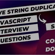4 Remove Duplicates From String JavaScript Interview Questions Series Javascript Frontend