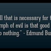 When Good Men Do Nothing