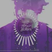L B ONE Feat Laenz Tired Bones Extended Mix
