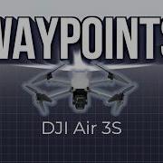 Waypoints Demo DJI Air 3S