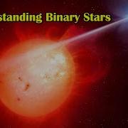 Understanding Binary Stars