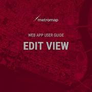 Edit View MetroMap User Guide