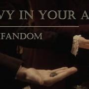 Multifandom Heavy In Your Arms TYS