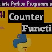 What Is Counter Function In Python Intermediate Python Programming Tutorial 04