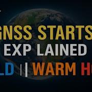 Cold Warm Hot Start In GNSS GPS Difference Explained
