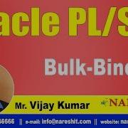 Bulk Bind In PL SQL Oracle PL SQL Tutorial Videos Mr Vijay Kumar