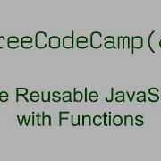 Write Reusable JavaScript With Functions