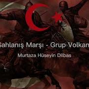 Şahlanış Marşı Grup Volkan