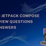 Top 20 JetPack Compose Interview Questions And Answers Land Your Dream Android Developer Job