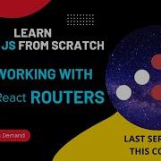 Working With React Routers ReactJS Full Course From Scratch