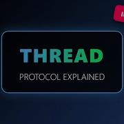 Thread Protocol Explained The Future Of Smart Home Networking