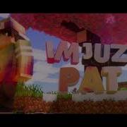 ImJuztPat S Minecraft Intro By T Anim ThomasAnimations