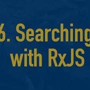 Reactive Angular With RXJS Searching With RxJS