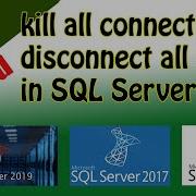 How To Disconnect All Connections On Sql Server Database Kill All Connections Disconnect All Users