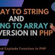 Array To String And String To Array Conversion In PHP Implode And Explode In PHP