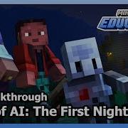 Minecraft Education Hour Of AI The First Night Full Walkthrough 2025