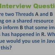Java Multithreading Scenario Based Interview Question Java Concurrency Interview Question
