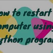 How To Restart Computer Using Python Program