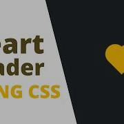 Heart Loader Using CSS CSS Animation