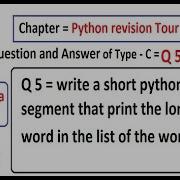 Write A Short Python Code Segment That Print The Longest Word In The List Of The Word