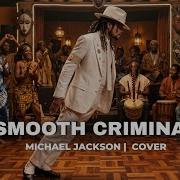 Smooth Criminal X Afro Soul Michael Jackson Cover Version