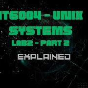 IT6004 Unix Systems Lab2B Walkthrough