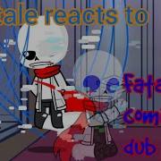 Tooltale Reacts To Fatal Error Comic Dub Part 1 Undertale Au