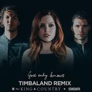 God Only Knows Timbaland Remix By For KING COUNTRY Echosmith Official Live Music Video