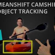 Отслеживание объектов Meanshift Camshift в OpenCV Python