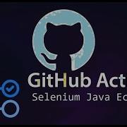 Must Know How To Run Selenium Tests Using GitHub Actions CI CD Concepts
