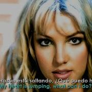 Britney Spears You Drive Me Crazy Lyrics Español Video Official