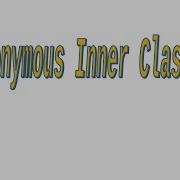 Java Anonymous Classes Anonymous Inner Classes جافا Java Features 008
