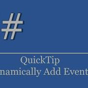 QuickTip 223 C Visual Studio NET Tutorial Dynamically Add Events
