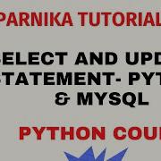 Операторы SELECT и UPDATE в Python и MySQL Подключение к базам данных в Python