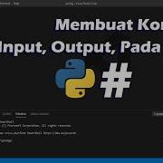 Mudah Membuat Komentar Input Output Pada Python