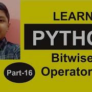 Part 16 Python Programming Python Bitwise Operators Shashank Web Series