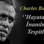 Charles Bukowski Nin Kitabın Ve Hayatın Tam Ortasından Konuşmaları