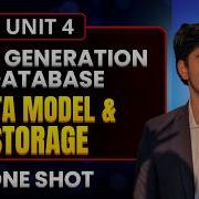 Data Models And Storage One Shot Unit 4 Next Generation Database