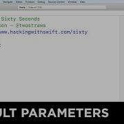 Default Parameters Swift In Sixty Seconds