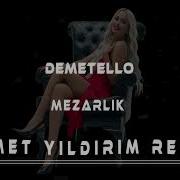 Demetello Mezarlık Samet Yıldırım Remix