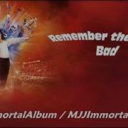 12 Remember The Time Bad Immortal Version Michael Jackson Immortal