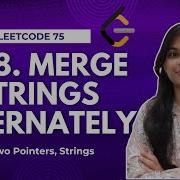 1768 Merge Strings Alternately Leetcode 75 O N Strings