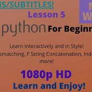 Python For Beginners Lesson 5 Quote Mismatches F String Concatenation Indexing Etc